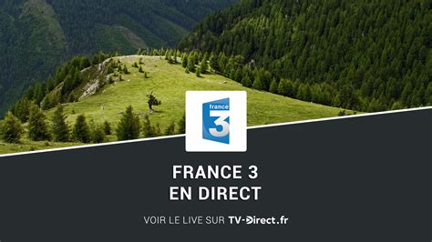 france 3 gratuit en direct